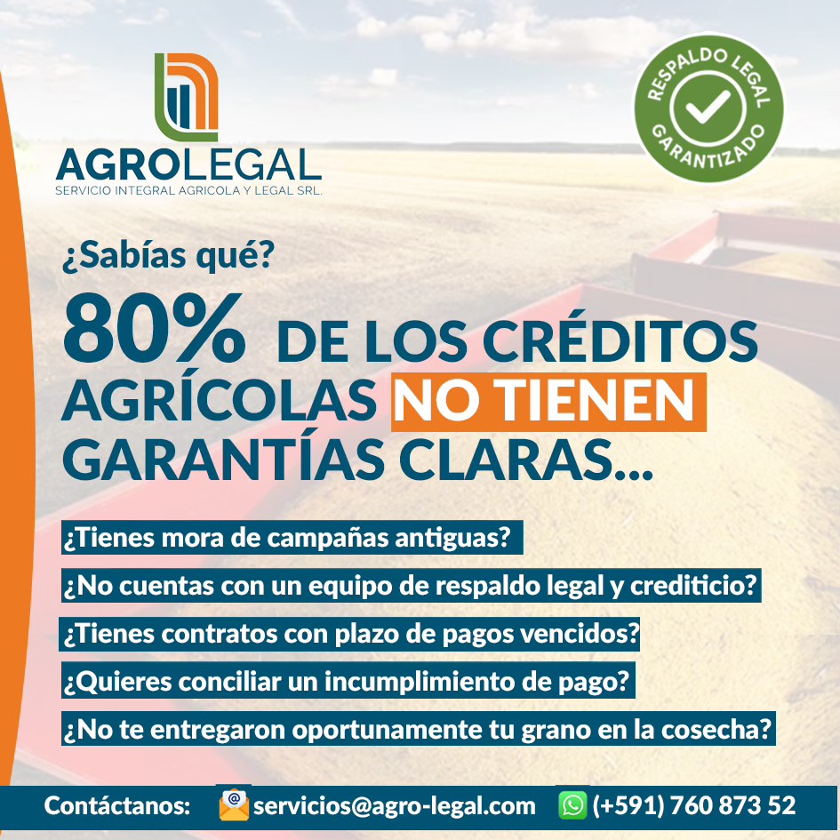 ¿SABÍAS QUÉ EL 80% DE LOS CRÉDITOS AGRÍCOLAS NO TIENEN GARANTÍAS CLARAS?